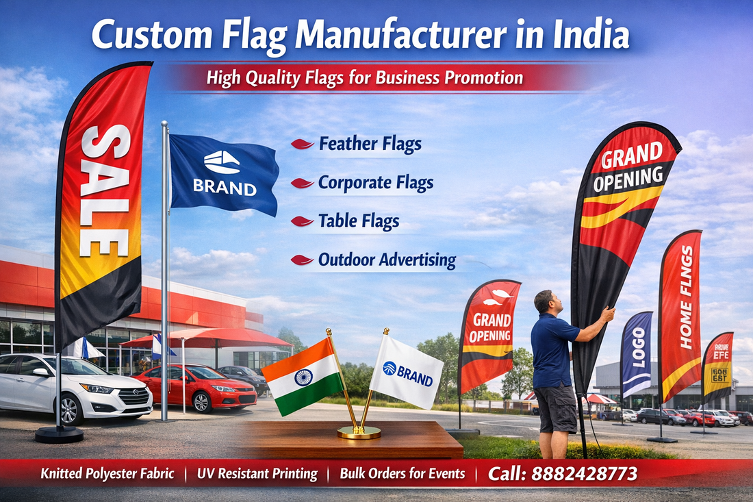 Custom Flag Manufacturer in India – High Quality Corporate Flags, Table Flags and Feather Flags for Business Promotion